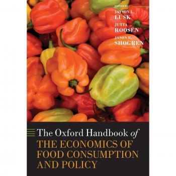 The Oxford Handbook of the Economics of Food Consumption and Policy