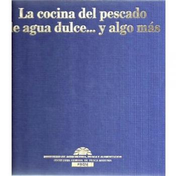 COCINA DEL PESCADO AGUA DULCE...Y ALGO
