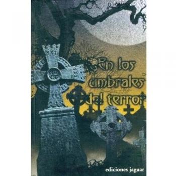 EN LOS UMBRALES DEL TERROR