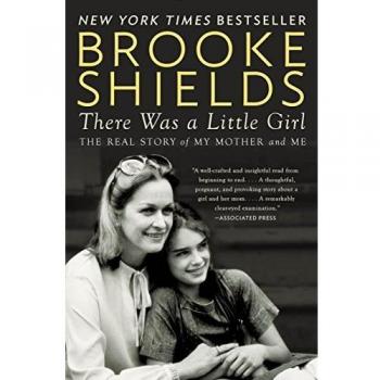 There Was a Little Girl : The Real Story of My Mother and Me