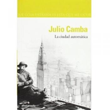 La ciudad automática - Julio Camba