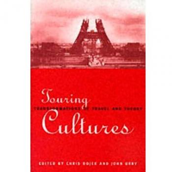 Touring Cultures: Transformations of Travel and Theory