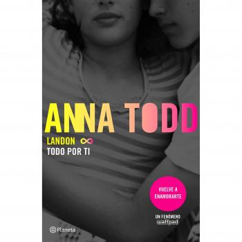 Landon. Todo por ti - Anna Todd