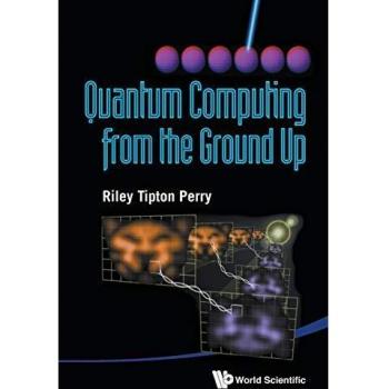 Quantum Computing Fundamentals: A Comprehensive Guide by Riley Tipton Perry