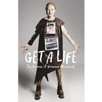 Get a Life: The Diaries of Vivienne Westwood