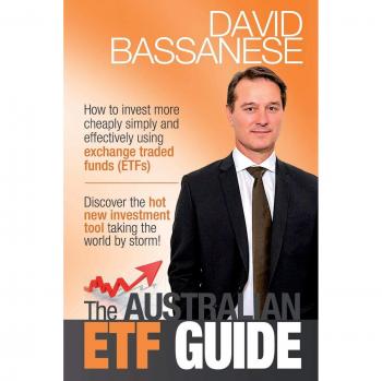 Guía Australiana de ETFs: Cómo Invertir de Manera Económica, Sencilla y Efectiva Usando Fondos Cotizados en Bolsa (ETFs)