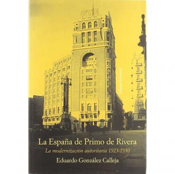 La España de Primo de Rivera: La modernización autoritaria, 1923-1930