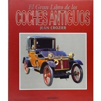 Gran libro de los coches antiguos, el