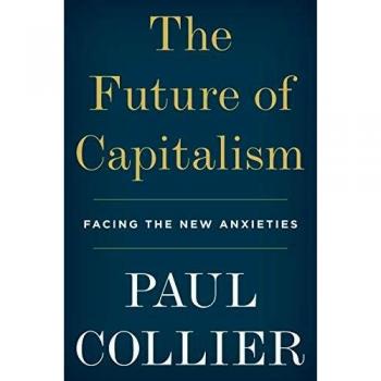 The Future of Capitalism: Facing the New Anxieties