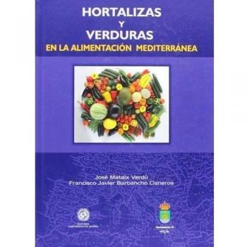 Hortalizas y verduras en la alimentación mediterránea