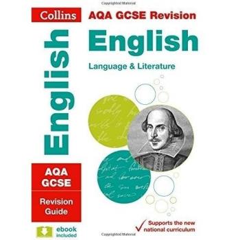 AQA GCSE 9-1 English Language and Literature Revision Guide: Ideal for home learning, 2022 and 2023 exams