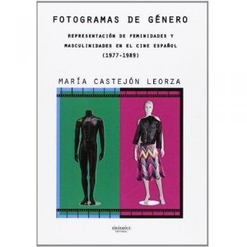 Fotogramas de género: representación de feminidades y masculinidades en el cine español 1977-1989