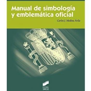 Manual de simbología y emblemática oficial: 2