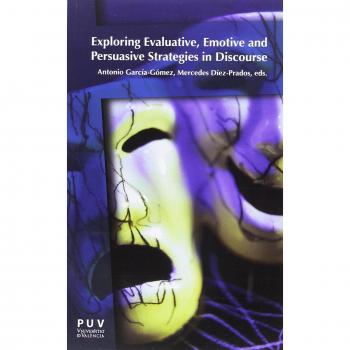 Exploring evaluative, emotive and persuasive strategies in discourse: 13
