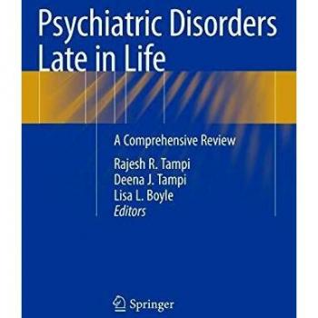 Psychiatric Disorders Late in Life: A Comprehensive Review
