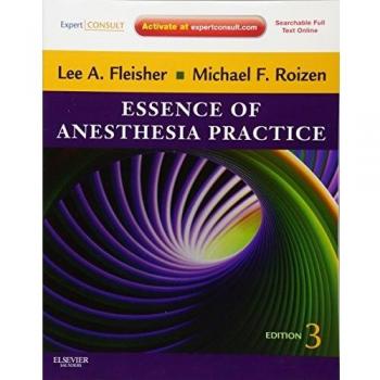 Essence of anesthesia practice expert consult z online and print 3e