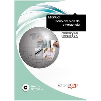 Manual Diseño del plan de emergencia. Formación para el empleo