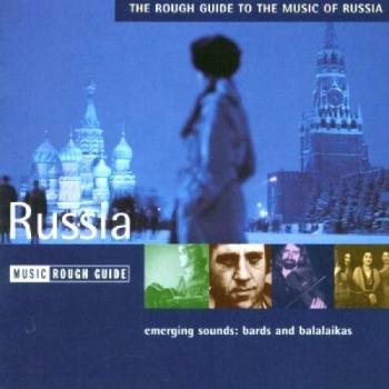 Music Rough Guide - Russia - Emerging Sounds, Bards And Balalaïka