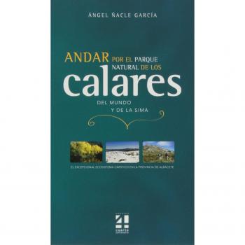 Andar por el parque natural de los Calares. Del mundo y de la sima