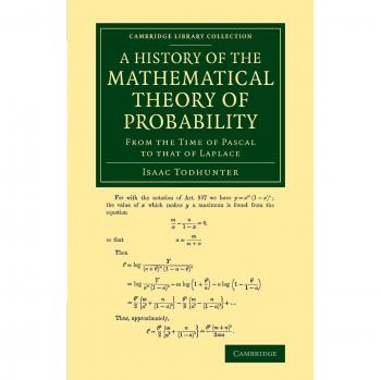 Historia de la Teoría Matemática de la Probabilidad: Desde Pascal hasta Laplace (Colección Biblioteca Cambridge - Matemáticas)
