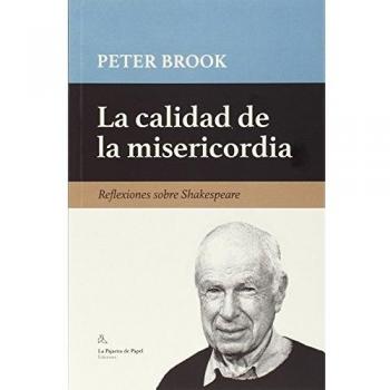La Calidad De La Misericordia: Reflexiones sobre Shakespeare
