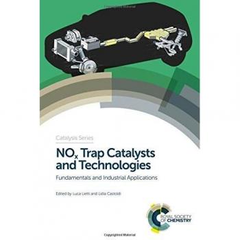 NOx Trap Catalysts and Technologies: Fundamentals and Industrial Applications: Volume 33