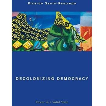 Decolonizing Democracy: Solid State Power - Global Critical Caribbean Thought