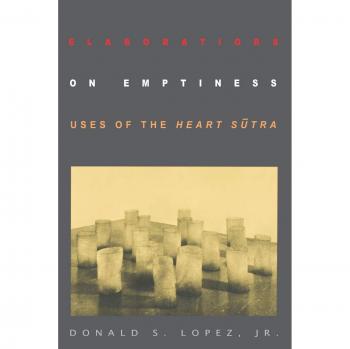 Elaborations on Emptiness: Insights from the Heart Sutra by Donald S. Lopez