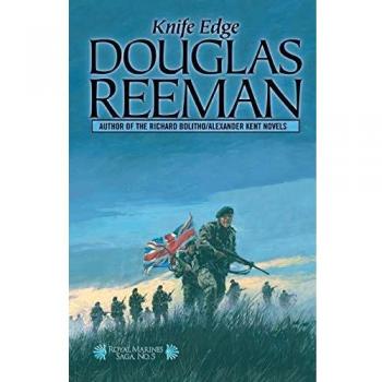 Knife Edge: The Royal Marines Saga by Douglas Reeman