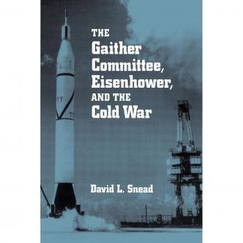 Gaither Committee: Eisenhower and the Cold War - Paperback Edition