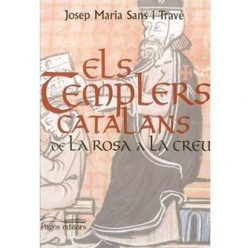 Els templers catalans. De la rosa a la creu