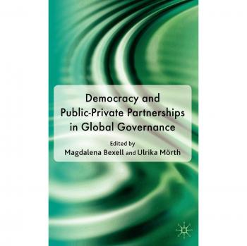 Democracy and Public-Private Partnerships in Global Governance