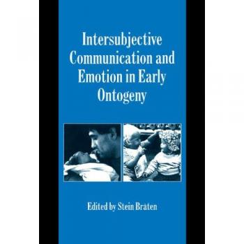 Comunicación Intersubjetiva y Emoción en la Ontogenia Temprana (Estudios en Emoción e Interacción Social) - Tapa Dura, Cambridge