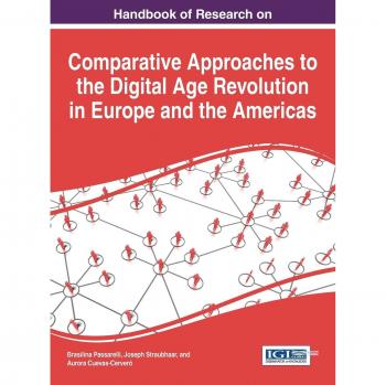 Manual de Investigación sobre Enfoques Comparativos en la Revolución Digital en Europa y las Américas (Avances en Gobierno Electrónico, Brecha Digital y Desarrollo Regional)