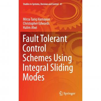 Fault Tolerant Control Schemes Using Integral Sliding Modes