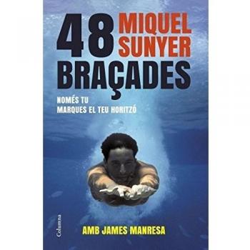 48 braçades: Només tu marques el teu horitzó