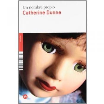 Un nombre Propio - Catherine Dunne