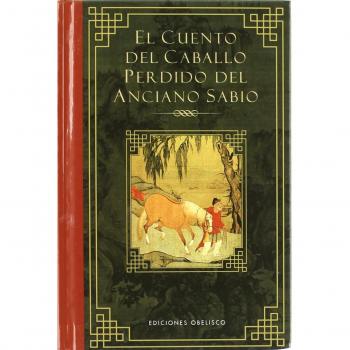 Cuento del caballo perdido del anciano sabio