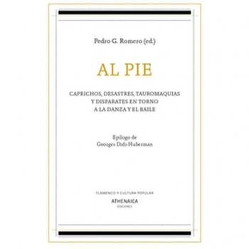 Al pie: Caprichos, desastres, tauromaquias y disparates en torno a la danza y el baile: 18