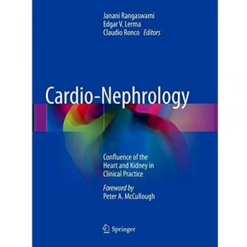 Cardio-Nephrology: Confluence of the Heart and Kidney in Clinical Practice