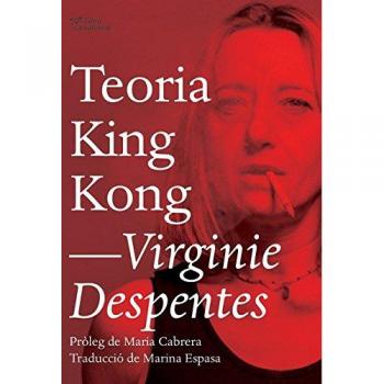 Teoria King Kong - Virginie Despentes
