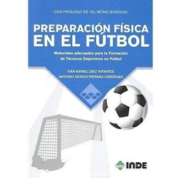 PREPARACIÓN FÍSICA EN EL FUTBOL: Materiales adecuados para la Formación de Técnicos Deportivos en Fútbol
