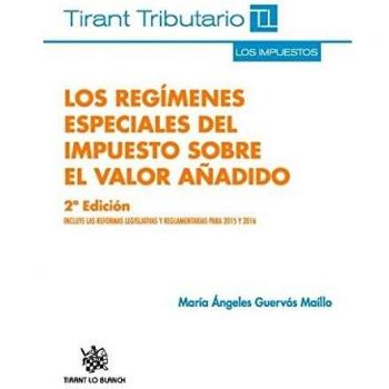 Los Regímenes Especiales del Impuesto Sobre el Valor Añadido 2ª Edición 2015