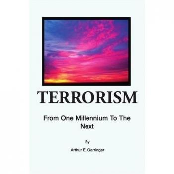 Terrorism: From One Millennium To The Next