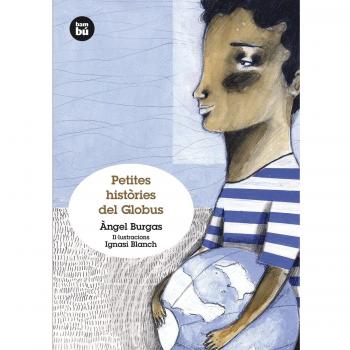 Petites històries del Globus - àngel Burgas