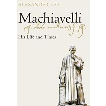 Machiavelli: Alexander Lee