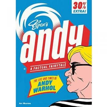 Andy: La Vida y Obra de Andy Warhol - Edición Maestra del Arte