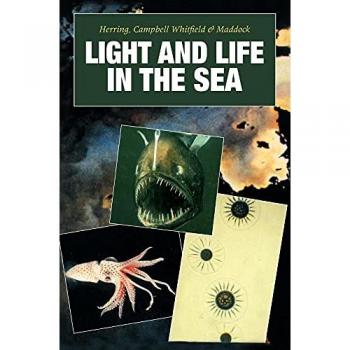 Luz y Vida en el Mar - Edición Dura: Volumen del Simposio de la Asociación Biológica Marina sobre Luz y Vida en el Mar