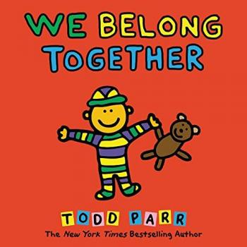 We Belong Together: A Book About Adoption and Families
