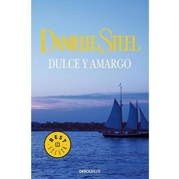 Dulce y amargo: 245 - Danielle Steel